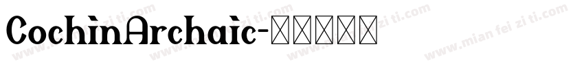 CochinArchaic字体转换