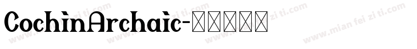CochinArchaic字体转换