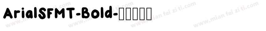 ArialSFMT-Bold字体转换