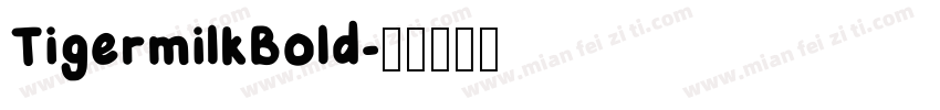 TigermilkBold字体转换