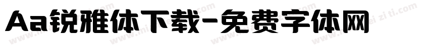 Aa锐雅体下载字体转换