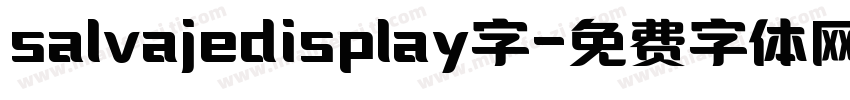 salvajedisplay字字体转换