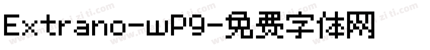 Extrano-wP9字体转换