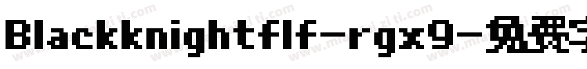 Blackknightflf-rgx9字体转换
