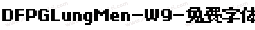 DFPGLungMen-W9字体转换