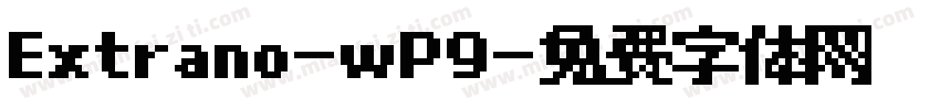 Extrano-wP9字体转换