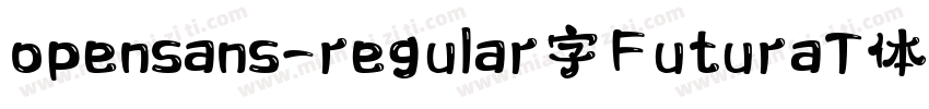 opensans-regular字FuturaT体字体转换