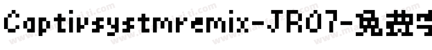 Captivsystmremix-JRO7字体转换
