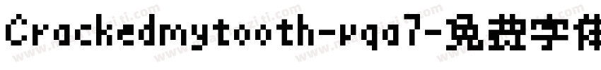 Crackedmytooth-vqa7字体转换