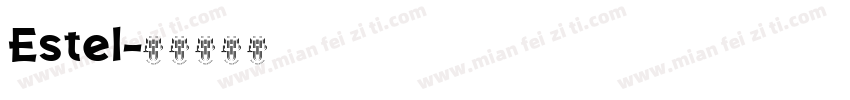 Estel字体转换