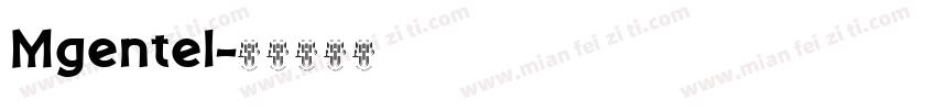 Mgentel字体转换