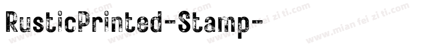 RusticPrinted-Stamp字体转换