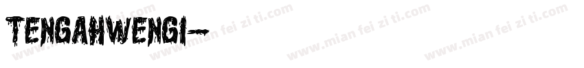 TengahWengi字体转换