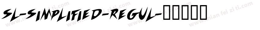 SL-SIMPLIFIED-REGUL字体转换
