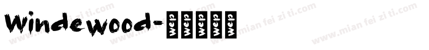 Windewood字体转换