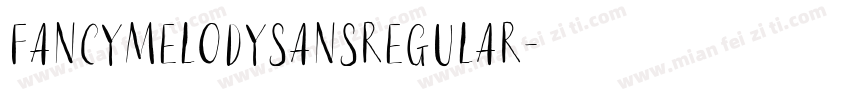 FancyMelodySansRegular字体转换