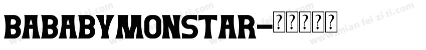 baBabyMonstar字体转换