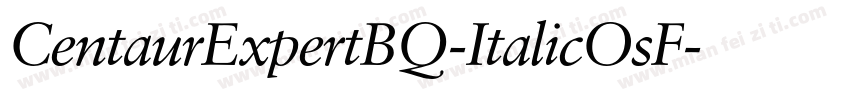 CentaurExpertBQ-ItalicOsF字体转换