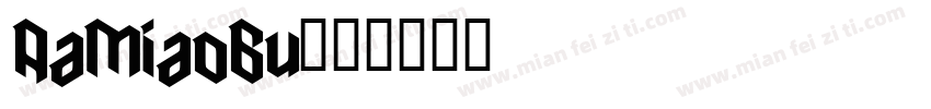 AaMiaoBu字体转换