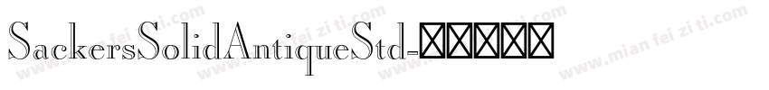 SackersSolidAntiqueStd字体转换
