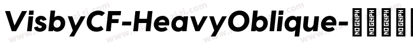 VisbyCF-HeavyOblique字体转换