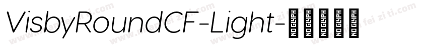 VisbyRoundCF-Light字体转换