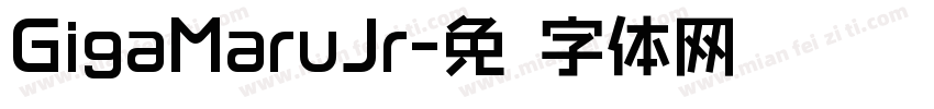 GigaMaruJr字体转换