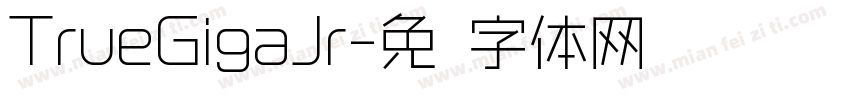 TrueGigaJr字体转换