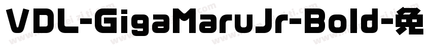 VDL-GigaMaruJr-Bold字体转换