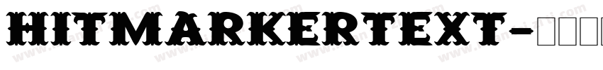 Hitmarkertext字体转换