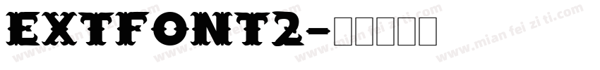extfont2字体转换