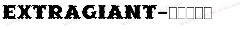 extragiant字体转换