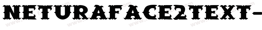 neturaface2text字体转换