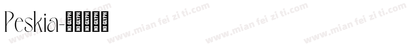 Peskia字体转换