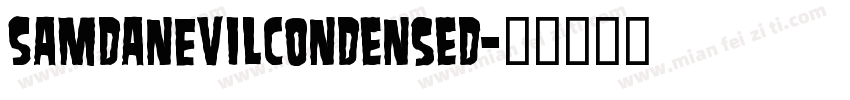 SamdanEvilCondensed字体转换