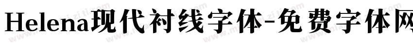 Helena现代衬线字体字体转换