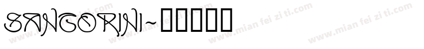 Santorini字体转换