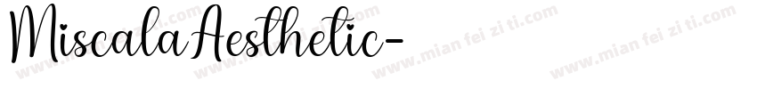 MiscalaAesthetic字体转换