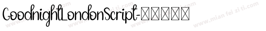 GoodnightLondonScript字体转换