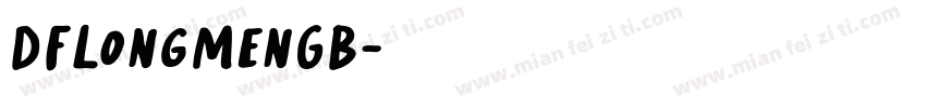 DFLongMenGB字体转换