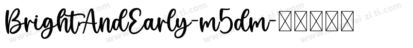 BrightAndEarly-m5dm字体转换