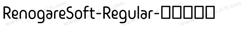 RenogareSoft-Regular字体转换