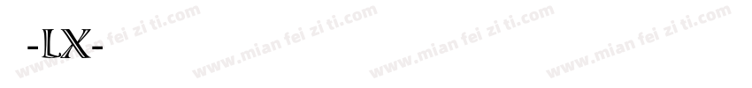 微黑-LX字体转换