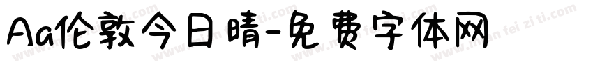 Aa伦敦今日晴字体转换