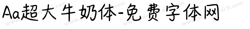 Aa超大牛奶体字体转换