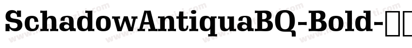 SchadowAntiquaBQ-Bold字体转换
