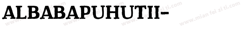 AlbabaPuHutIi字体转换
