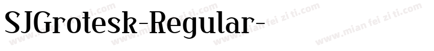 SJGrotesk-Regular字体转换