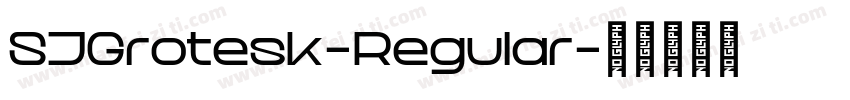 SJGrotesk-Regular字体转换