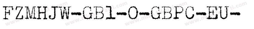 FZMHJW-GB1-0-GBPC-EU字体转换